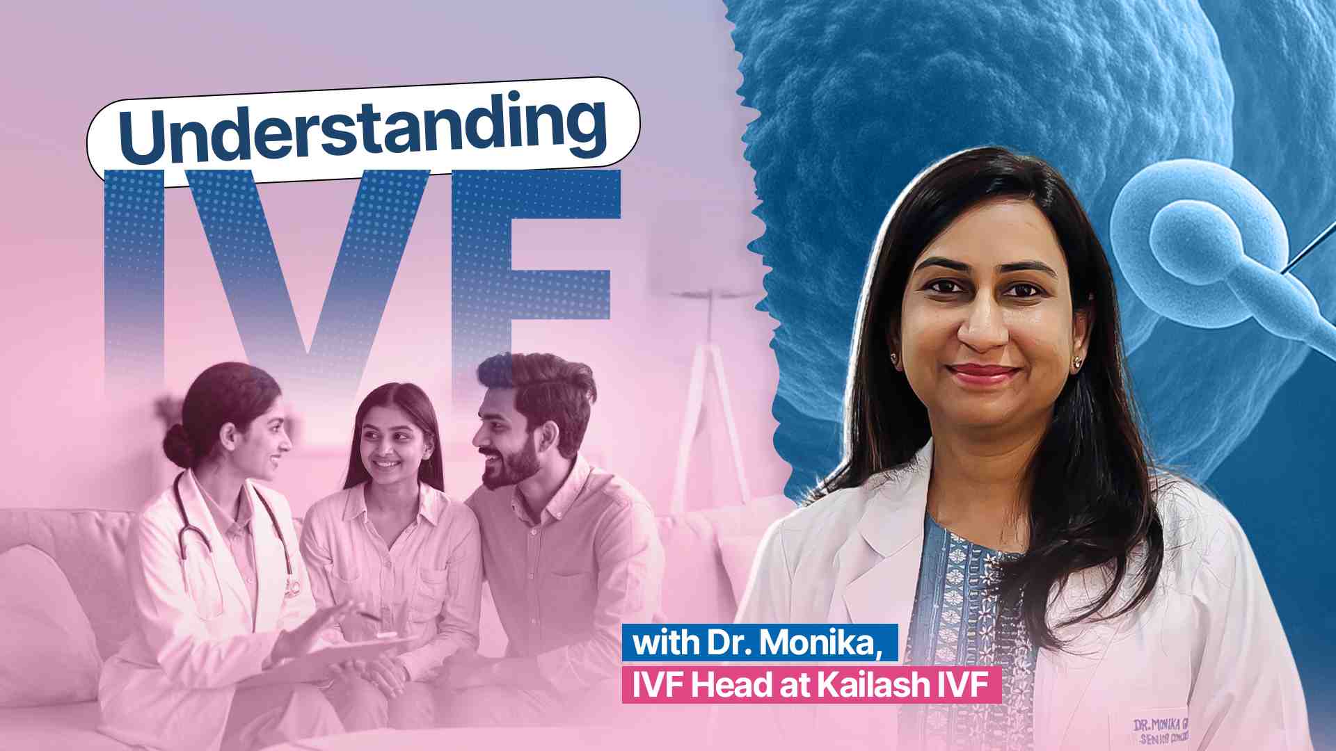 A Ray of Hope: Understanding IVF with Dr. Monika, IVF Specialist at Kailash IVF